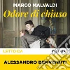 Odore di chiuso. Audiolibro. Download MP3 ebook
