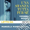 Una stanza tutta per sé. Audiolibro. Download MP3 ebook di Virginia Woolf