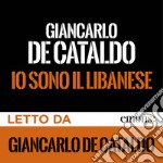 Io sono il Libanese. Audiolibro. Download MP3