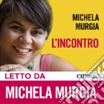 L'incontro. Audiolibro. Download MP3 ebook