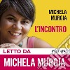 L'incontro. Audiolibro. Download MP3 ebook