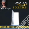 Tre atti e due tempi. Audiolibro. Download MP3 ebook di Giorgio Faletti