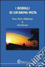 I bisbigli di un'anima muta. E-book. Formato EPUB ebook