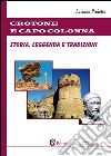 Crotone e Capo Colonna: Storia, leggenda e tradizioni. E-book. Formato Mobipocket ebook