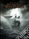 Ritorno alla Mary Celeste. E-book. Formato EPUB ebook di Daniele Picciuti