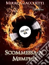 Scommessa a Memphis. E-book. Formato EPUB ebook di Mirko Giacchetti