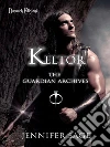 Keltor: The Guardian Archives - Vol. I. E-book. Formato EPUB ebook di Jennifer Sage
