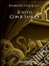 Scritti con il sangue. E-book. Formato EPUB ebook di Francesco G. Lugli