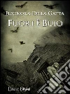 Fuori è buio. E-book. Formato EPUB ebook di Eleonora Della Gatta