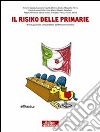 Il risiko delle primarie. Breve guida alle consultazioni del Pd-centrosinistra. E-book. Formato EPUB ebook