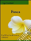 Fosca. E-book. Formato EPUB ebook di Ugo Iginio Tarchetti