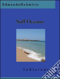 Sull'Oceano. E-book. Formato Mobipocket ebook di Edmondo De Amicis