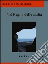 Nel regno della mafia. Dai Borboni ai Sabaudi. E-book. Formato EPUB ebook di Napoleone Colajanni