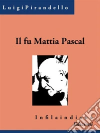 Il fu Mattia Pascal. E-book. Formato Mobipocket