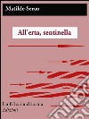 All&apos;erta, sentinella!. E-book. Formato EPUB ebook