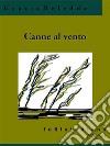 Canne al vento. E-book. Formato EPUB ebook