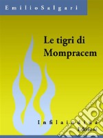 Le tigri di Mompracem. E-book. Formato EPUB ebook