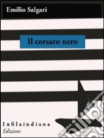 Il Corsaro Nero. E-book. Formato EPUB ebook