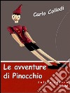 Le avventure di Pinocchio. E-book. Formato Mobipocket ebook