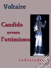 Candido ovvero l'ottimismo. E-book. Formato Mobipocket ebook di Voltaire