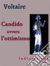 Candido ovvero l'ottimismo. E-book. Formato EPUB ebook