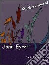 Jane Eyre. E-book. Formato EPUB ebook