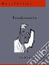 Frankenstein. E-book. Formato EPUB ebook di Mary Shelley