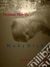 Moby-Dick. E-book. Formato EPUB ebook