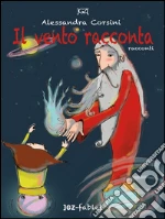 Il vento racconta. E-book. Formato EPUB