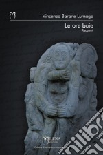 Le ore buie. E-book. Formato EPUB ebook