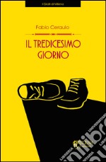 Il tredicesimo giorno. E-book. Formato EPUB ebook