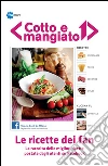 Le ricette dei fan di cotto e mangiato 1. E-book. Formato EPUB ebook di Fan di Cotto e Mangiato