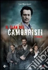 Il clan dei camorristi: Il romanzo. E-book. Formato EPUB ebook di Matteo Bortolotti