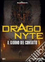 Il giorno del contatto. Dragonyte. E-book. Formato EPUB ebook