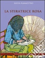 La stiratrice rosa. E-book. Formato EPUB ebook