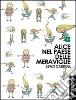 Alice nel paese delle meraviglie. E-book. Formato EPUB ebook