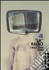 LA RADIO - 7 racconti in FM. E-book. Formato PDF ebook di RADIO PUNTO ZERO