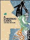 A Christmas Carol - Charles Dickens. E-book. Formato EPUB ebook di Charles Dickens