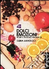 Dolci Emozioni : Ricette di natale per golosi. E-book. Formato PDF ebook di Elena Amatucci