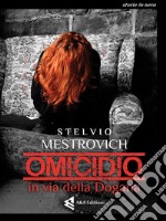 Omicidio in via della Dogana. E-book. Formato EPUB