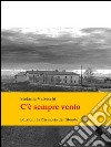 C'è sempre vento. E-book. Formato EPUB ebook