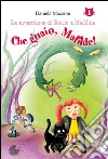 Le avventure di Betta e Matilde 1: Che guaio, Matilde!. E-book. Formato EPUB ebook di Daniela Mazzoni
