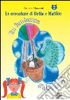 Le avventure di Betta e Matilde 2: Un fantasma d'altri tempi. E-book. Formato EPUB ebook di Daniela Mazzoni