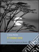 E venne sera. E-book. Formato EPUB ebook