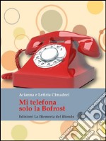 Mi telefona solo la Bofrost. E-book. Formato EPUB ebook