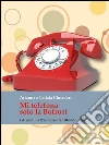 Mi telefona solo la Bofrost. E-book. Formato EPUB ebook di Arianna Cimadori