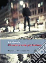 Di notte si vede più lontano. E-book. Formato EPUB ebook