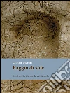Raggio di sole. E-book. Formato EPUB ebook di Cristian Martini