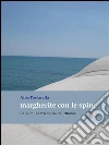 Margherite con le spine. E-book. Formato EPUB ebook di Alba Passarella