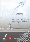 Antipsichiatria extragalattica. E-book. Formato EPUB ebook di Claudio Roncarati